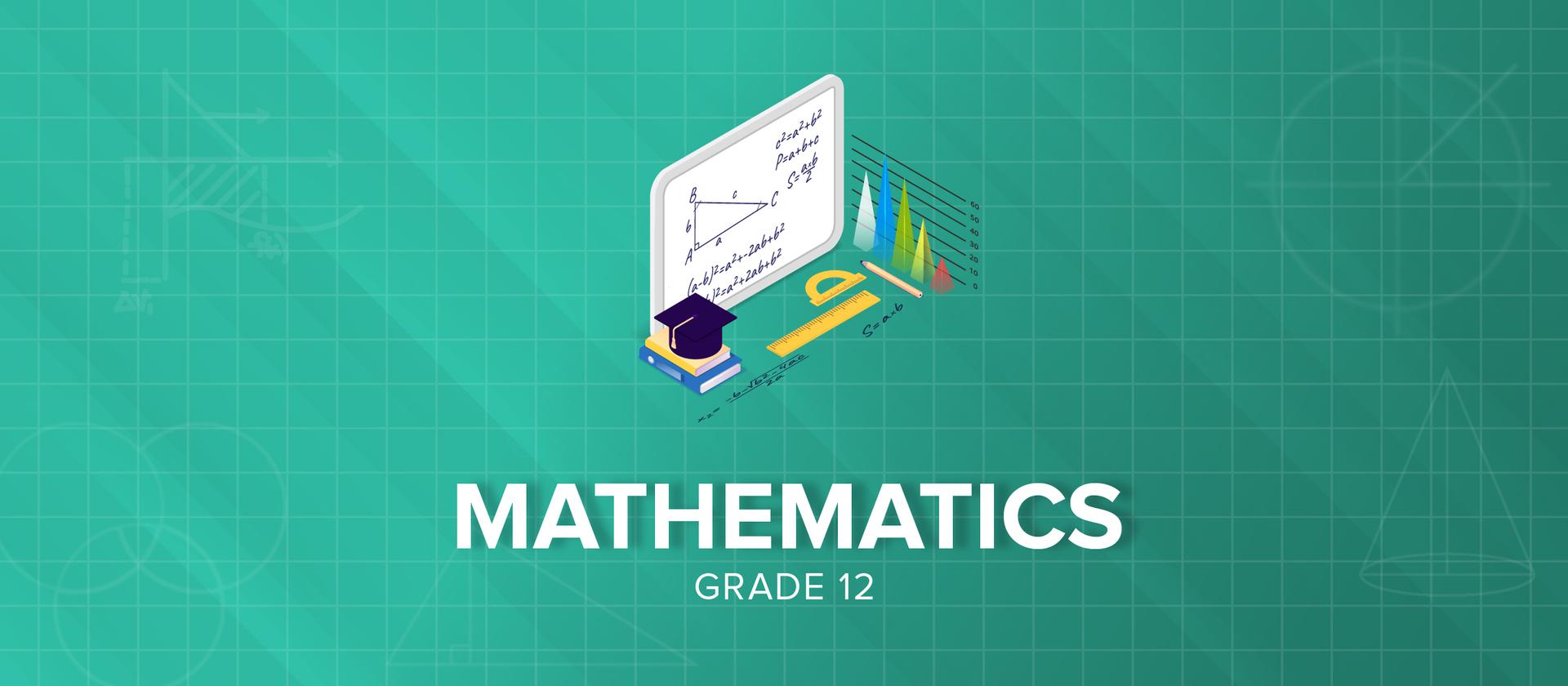 Grade 12 Mathematics